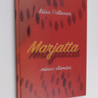 Liisa Valtonen : Marjatta : minun elämäni - pikkukuva 1