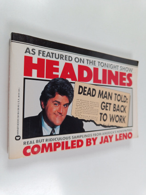 Jay Leno : Headlines : Real But Ridiculous Samplings from...