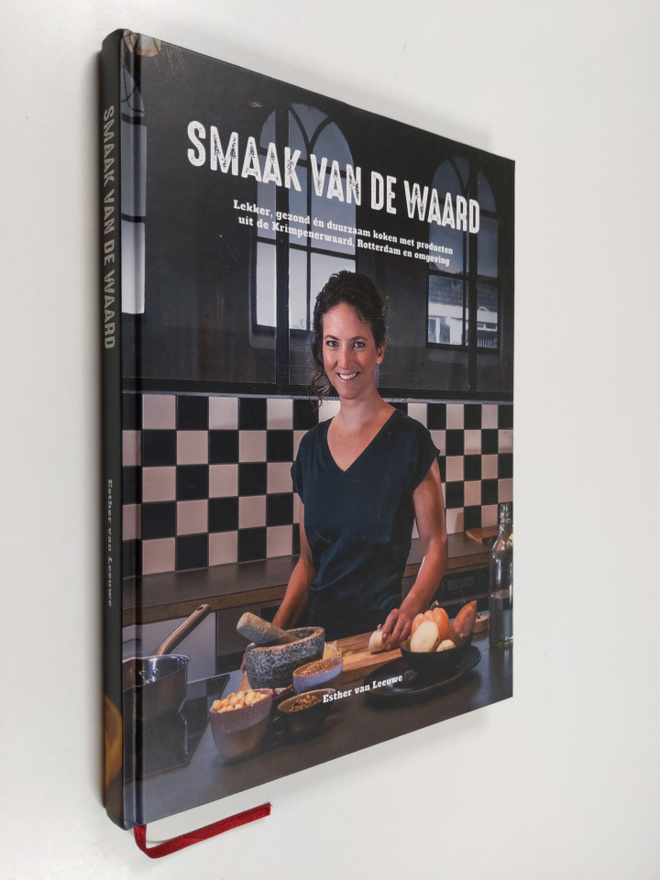 Esther Van Leeuwe : Smaak van de waard : Lekker, gezond e...