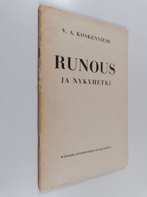 V. A. Koskenniemi : Runous ja nykyhetki : puhe, pidetty T...