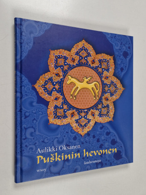 Aulikki Oksanen : Puskinin hevonen
