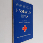 Aarre Järvinen : Ensiavun opas - pikkukuva 1