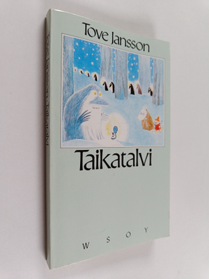 Tove Jansson : Taikatalvi