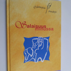 Tarja (kirjan toim. ja rukoukset) Sinervo : Salaisuus min... - pikkukuva 1