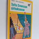 Åke Holmberg : Totte Svensson sirkuksessa - pikkukuva 1