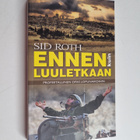Sid Roth : Ennen kuin luuletkaan : Profeetallinen opas lo... - pikkukuva 1