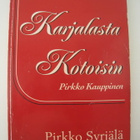 Karjalasta kotoisin – Pirkko Syrjälä EhDOTA HINTAA - pikkukuva 2