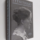 Tyyni Tuulio : Nuoruusajan kirjeenvaihtoa - pikkukuva 1