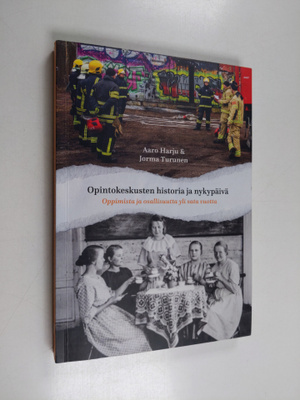Jorma Turunen ym. : Opintokeskusten historia ja nykypäivä...