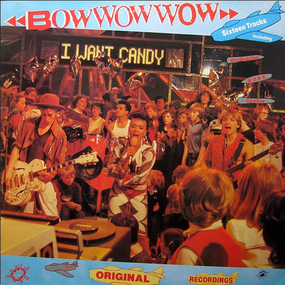 Bow Wow Wow - I Want Candy LP