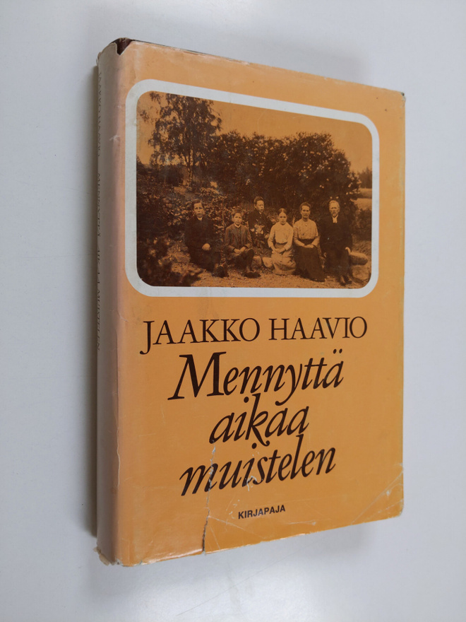 Jaakko Haavio : Mennyttä aikaa muistelen