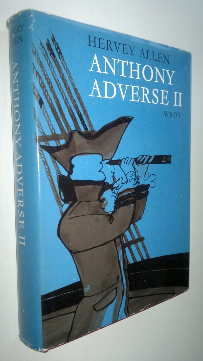 Hervey Allen : Anthony Adverse osa II