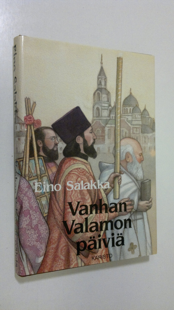 Eino Salakka : Vanhan Valamon päiviä (signeerattu)