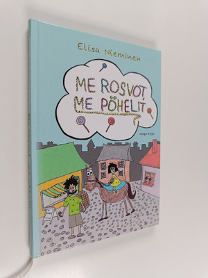 Elisa Nieminen : Me rosvot, me pöhelit