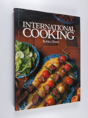 Robin Howe : International Cookery