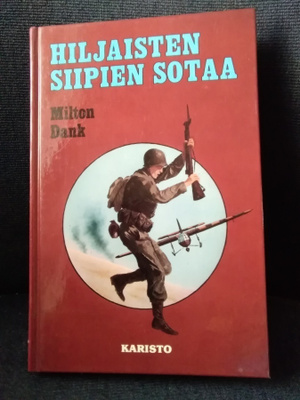 Milton Dank: Hiljaisten siipien sotaa