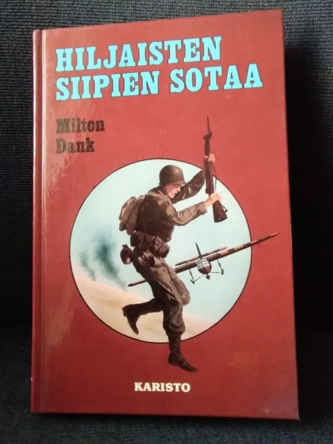 Milton Dank: Hiljaisten siipien sotaa