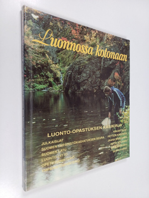 Luonnossa kotonaan : luonto-opastuksen käsikirja