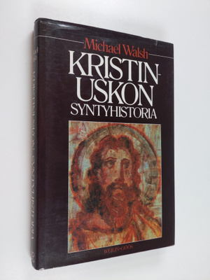 Michael Walsh : Kristinuskon syntyhistoria