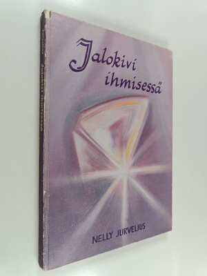 Nelly Jurvelius : Jalokivi ihmisessä