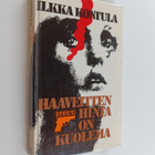 Ilkka Kontula : Haaveitten hinta on kuolema - pikkukuva 1