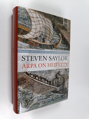 Steven Saylor : Arpa on heitetty