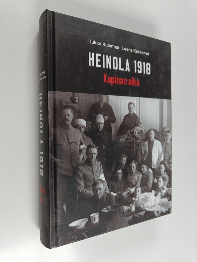 Jukka Kulomaa : Heinola 1918 : Kapinan aika