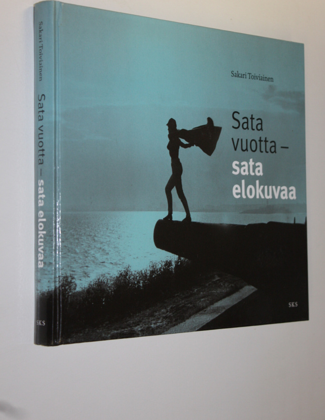 Sakari Toiviainen : Sata vuotta - sata elokuvaa