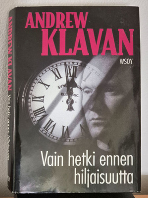 VAIN HETKI ENNEN HILJAISUUTTA kirja Andrew Klavan