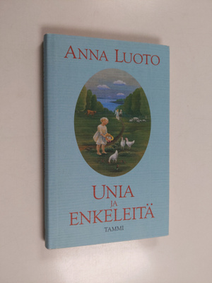 Anna Luoto : Unia ja enkeleitä : lapsuuteni Ylä-Savossa