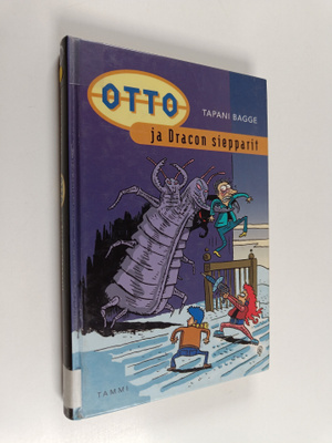 Tapani Bagge : Otto ja Dracon siepparit