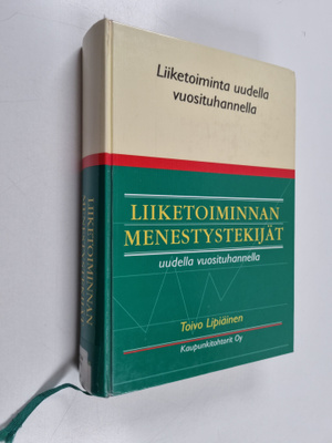 Toivo Lipiäinen : Liiketoiminnan menestystekijät uudella ...