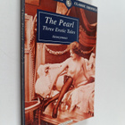 The pearl : Three erotic tales - pikkukuva 1