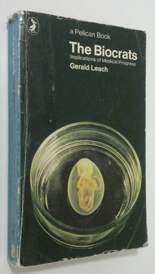 Gerald Leach : The Biocrafts : implications of medical pr...