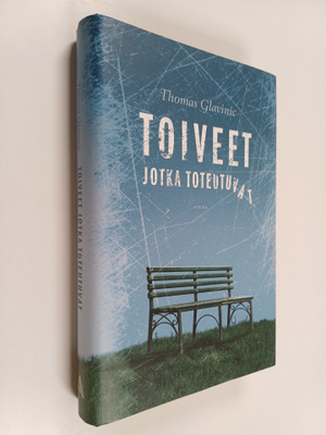 Thomas Glavinic : Toiveet jotka toteutuvat