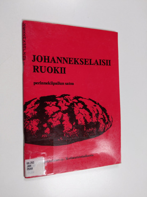 Johannekselaisii ruokii : perinnekilpailun satoa
