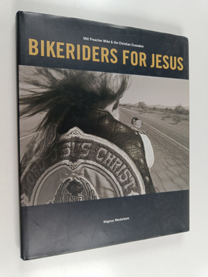 Bikeriders for Jesus - möt Preacher Mike & the Christian ...