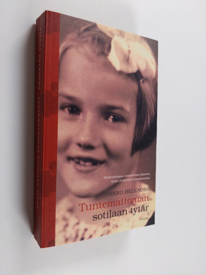 Pirkko Helenoro : Tuntemattoman sotilaan tytär