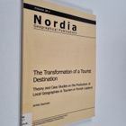Jarkko Saarinen : The Transformation of a Tourist Destina... - pikkukuva 1