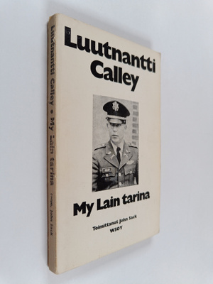 William L. Calley : My Lain tarina