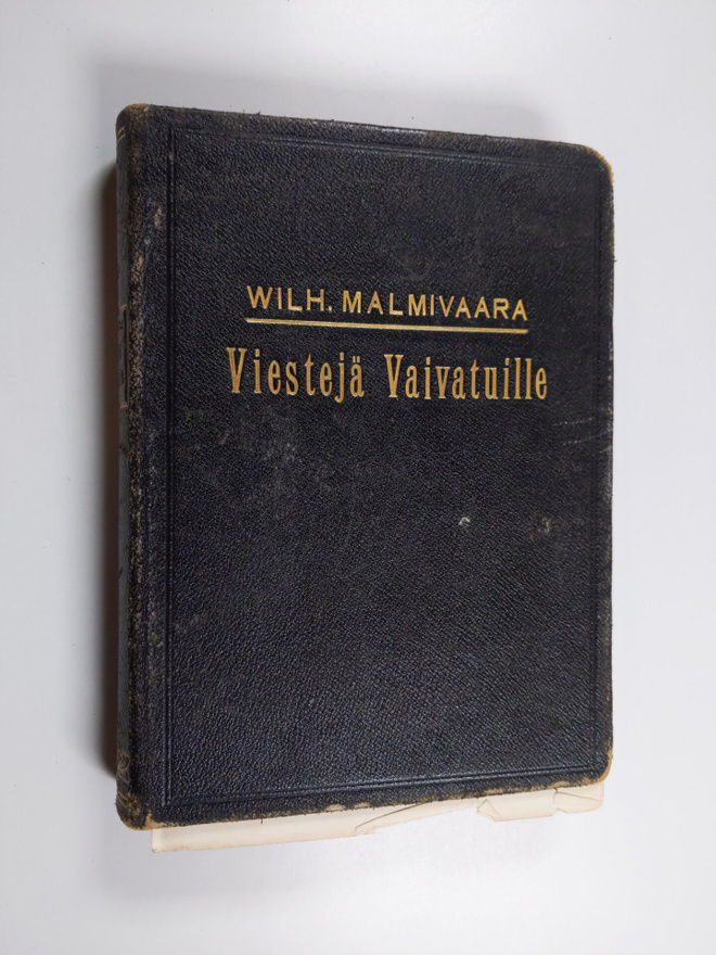W. Malmivaara : Viestejä vaivatuille