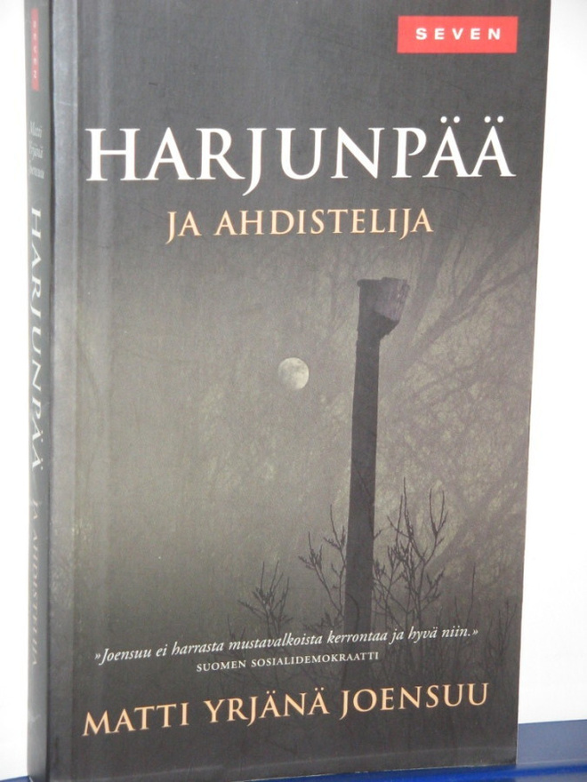 Matti Yrjänä Joensuu : HARJUNPÄÄ ja ahdistelija