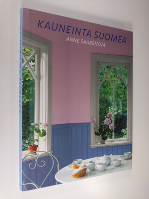 Anne Saarenoja : Kauneinta Suomea