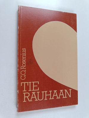 C. O Rosenius : Tie rauhaan
