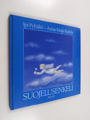 Anna-Maija Raittila ym. : Suojelusenkeli