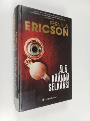Pernilla Ericson : Älä käännä selkääsi