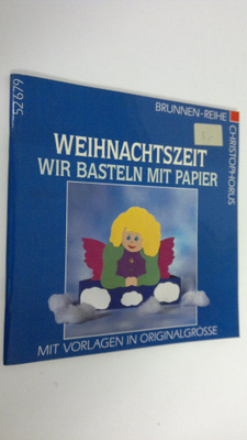 Gabriele Buttner : Weihnachtszeit wir basteln mit papier ...
