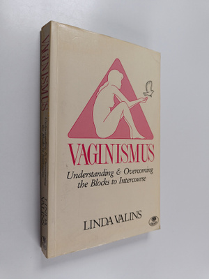 Linda Valins : Vaginismus - Understanding & Overcoming th...