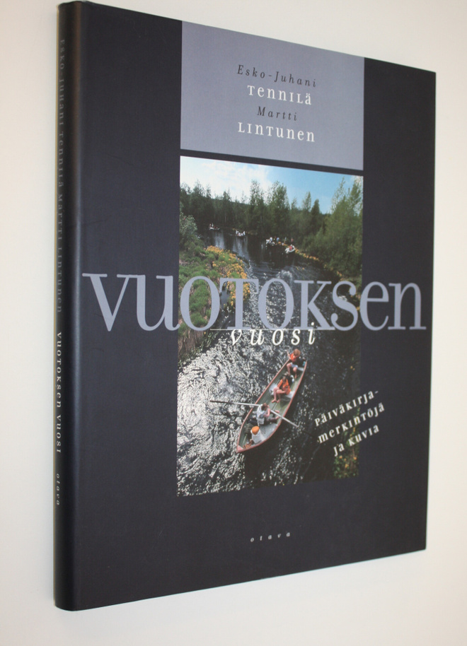 Esko-Juhani Tennilä : Vuotoksen vuosi : päiväkirjamerkint...
