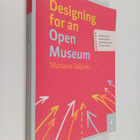 Mariana Salgado : Designing for an open museum : an explo... - pikkukuva 1